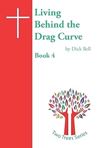Living Behind the Drag Curve (The Two Trees) by Mr Dick Bell MBE