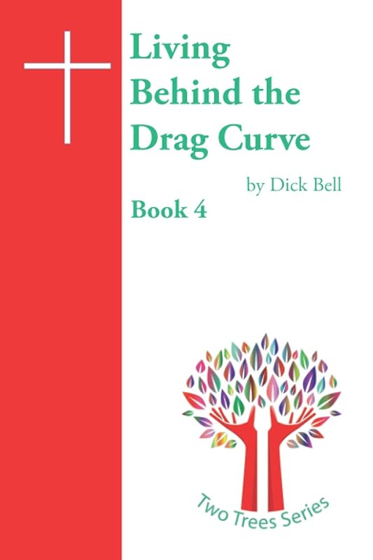 Living Behind the Drag Curve (The Two Trees) by Mr Dick Bell MBE