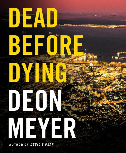 Dead Before Dying by Deon Meyer