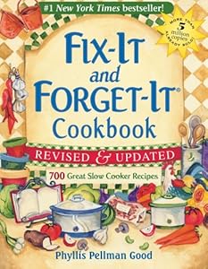 Fix-It and Forget-It Revised and Updated: 700 Great Slow Cooker Recipes