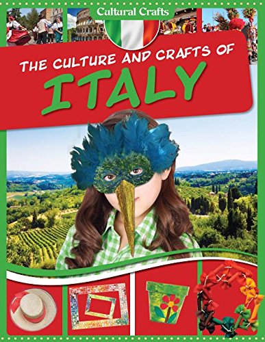 The Culture and Crafts of Italy by Paul C Challen