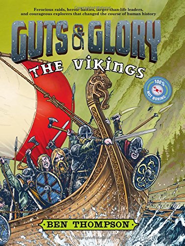 Guts &amp; Glory: The Vikings by Ben Thompson