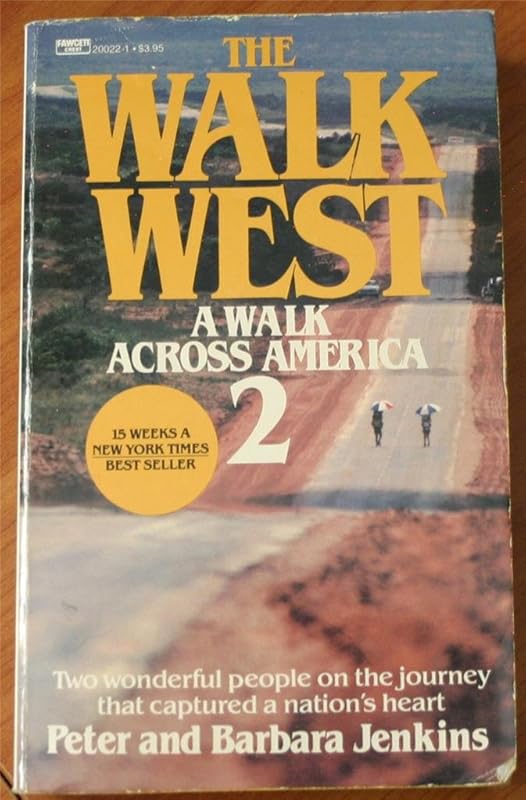 The walk west: A walk across America 2 by Peter Jenkins