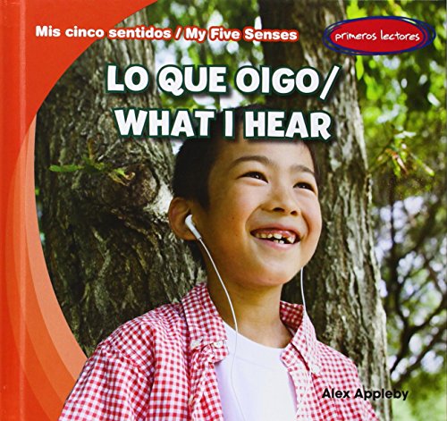 Lo Que Oigo/What I Hear by Alex Appleby  ,
