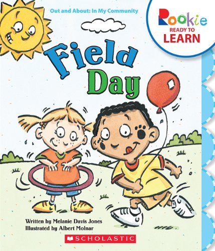 Field Day (Rookie Ready to Learn) by Melanie Davis Jones