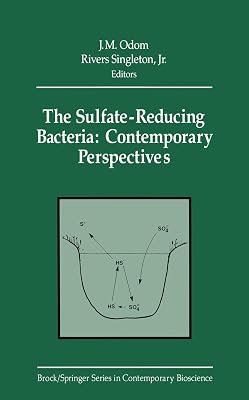 The Sulfate-Reducing Bacteria: Contemporary Perspectives (Brock Springer Series in Contemporary Bioscience)