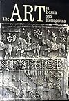 Art Treasure of Bosnia and Herzegovina (cover title: The Art in Bosnia and Herzegovina)