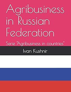 Agribusiness in Russian Federation (Agribusiness in countries)