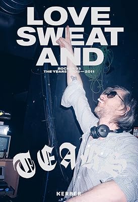 Love, Sweat and Tears: The Years 2005–2011 (Rockers, 33)