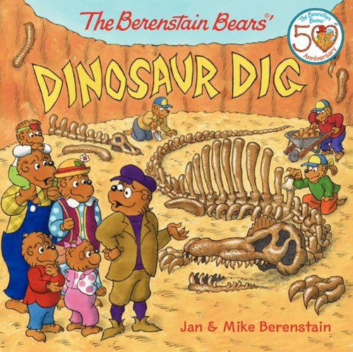 The Berenstain Bears' Dinosaur Dig by Jan Berenstain