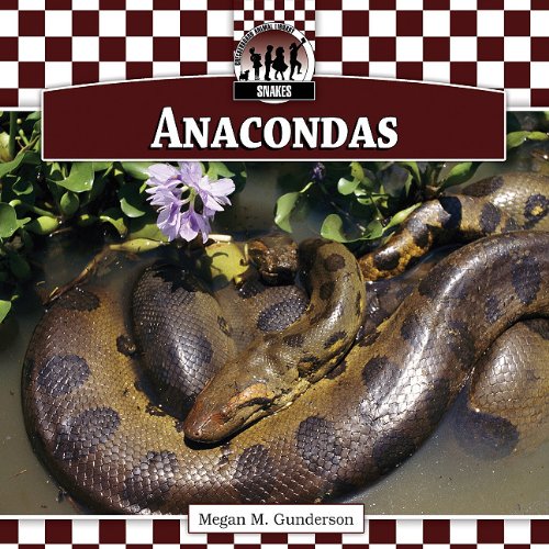 Anacondas by Megan M. Gunderson