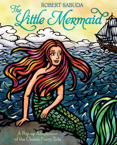 The Little Mermaid by Robert Sabuda