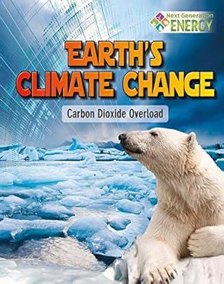 Earth's Climate Change: Carbon Dioxide Overload