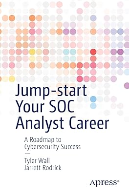 Jump-start Your SOC Analyst Career: A Roadmap to Cybersecurity Success