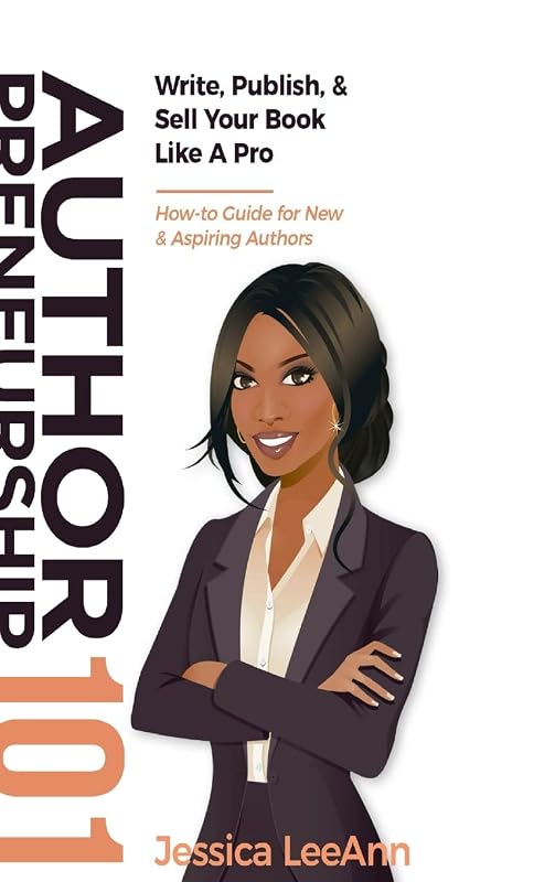Authorpreneurship 101 by Jessica LeeAnn