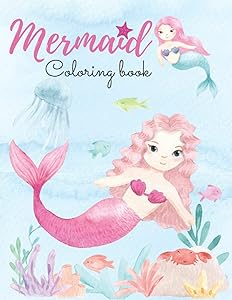 Mermaid Coloring Book: For Kids Ages 4-8 by NiNi Publisher