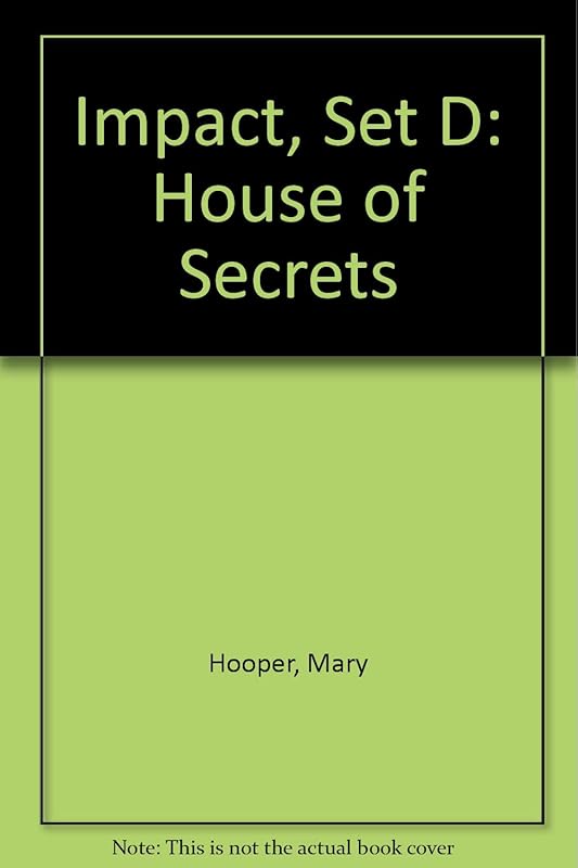Impact, Set D: House of Secrets (Impact) by Mary Hooper