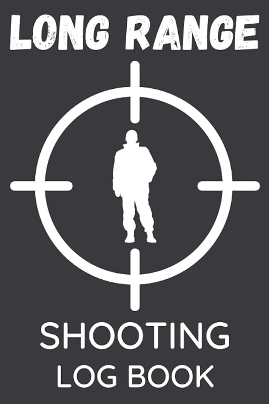 Long Range Shooting Log Book: Long Range Shooting Data Book, Shot Recordings & Target Diagrams by Gemey Shooting Logbooks