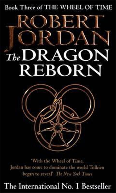 The Dragon Reborn: Book Three of The Wheel of Time by Robert Jordan