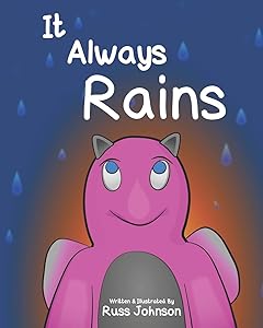 It Always Rains by Mr Russell Johnson