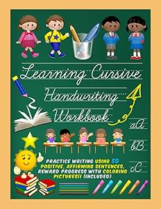 Learning Cursive Handwriting Workbook: For Kids or Beginners to Practice. Ages 8-10. 3rd - 4TH Grade. Learn by Tracing and Writing Sentences. Large ... Coloring and Handwriting Practice Pages.