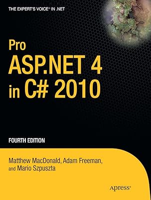 Pro ASP.NET 4 in C# 2010 (Expert's Voice in .NET)
