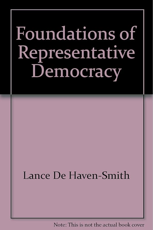 Foundations of representative democracy by Lance DeHaven-Smith