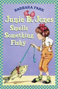 Junie B. Jones Smells Something Fishy (Junie B. Jones, No. 12)
