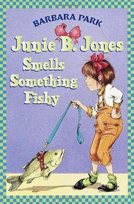 Junie B. Jones Smells Something Fishy (Junie B. Jones, No. 12)