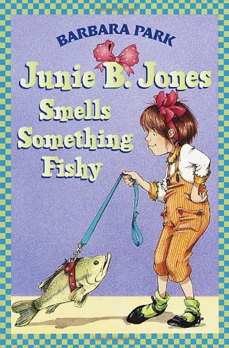 Junie B. Jones Smells Something Fishy (Junie B. Jones, No. 12) by Barbara Park
