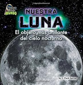 Nuestra Luna: El Objeto MS Brillante del Cielo Nocturno