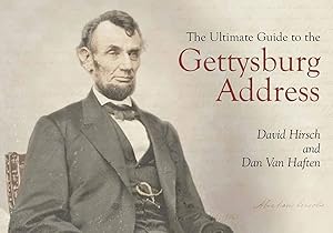 The Ultimate Guide to the Gettysburg Address