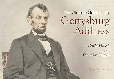 The Ultimate Guide to the Gettysburg Address
