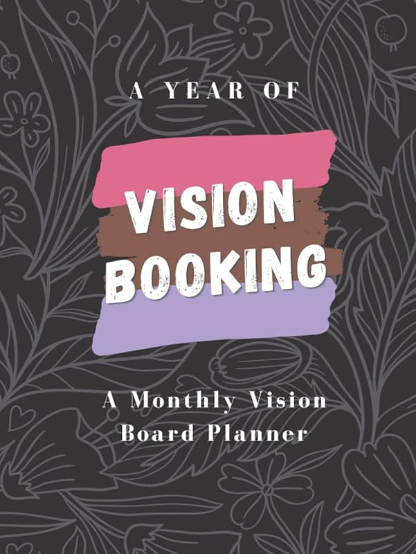 A Year of Vision Booking: Monthly Vision Board Planner [Hardcover] by Vision Booking