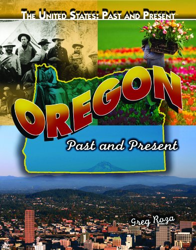 Oregon: Past and Present by Greg Roza