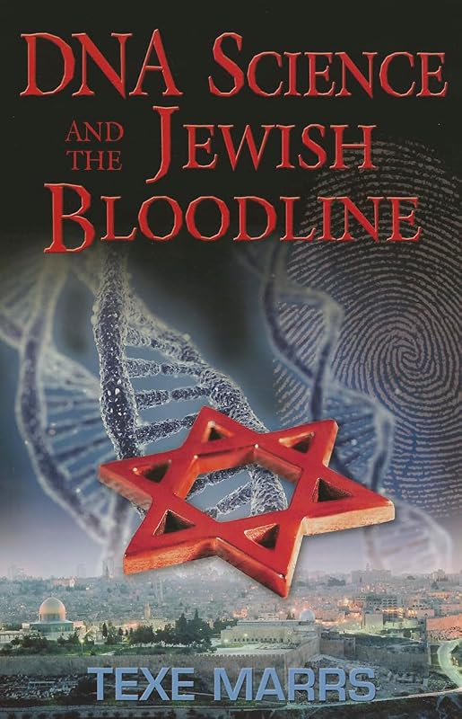 DNA Science and the Jewish Bloodline by Texe Marrs