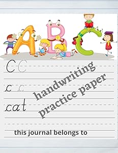 Handwriting Practice ;Kindergarten Writing Paper With Lines for ABC Kids: 120 Blank writing pages.: 120 Practice Pages for Tracing Letters and ... Towards Learning for your Kids. Handwriting. by Lassin ait