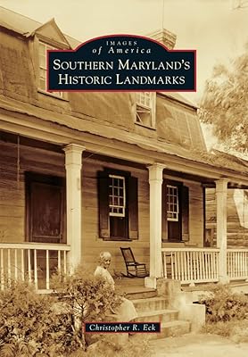Southern Maryland's Historic Landmarks (Images of America)