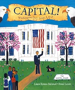 Capital!: Washington D.C. from A to Z
