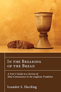 In the Breaking of the Bread by Leander S Harding