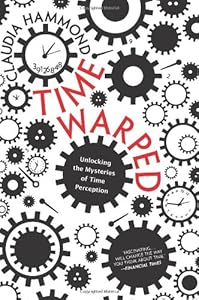 Time Warped: Unlocking the Mysteries of Time Perception