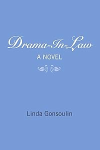 Drama-In-Law: A Novel by Linda Gonsoulin