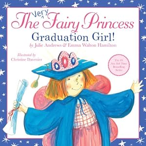 The Very Fairy Princess: Graduation Girl! by Julie Andrews