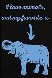 I love animals: Elephant