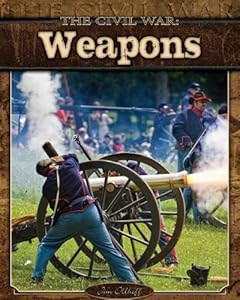 The Civil War: Weapons