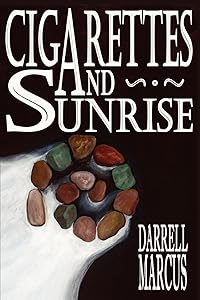 Cigarettes and Sunrise by Darrell Marcus
