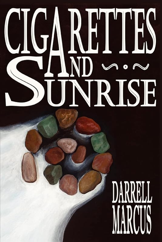 Cigarettes and Sunrise by Darrell Marcus