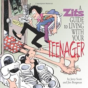 A Zits Guide to Living With Your Teenager