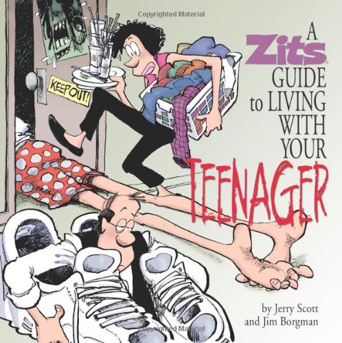 A Zits Guide to Living With Your Teenager by Jim Borgman