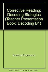 Corrective Reading: Decoding Stategies (Teacher Presentation Book: Decoding B1)